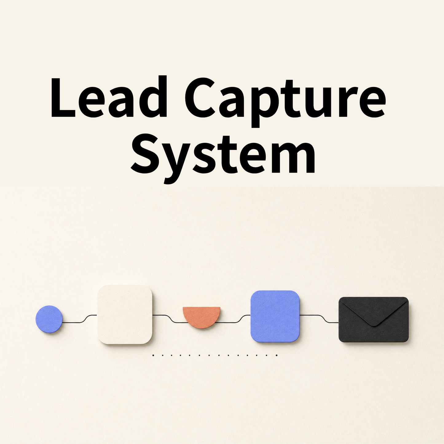 Lead Capture System DIY Guide
